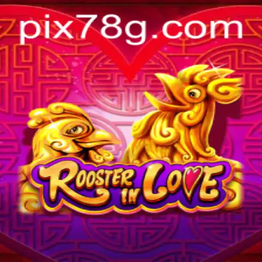 RoosterInLove: Tudo o Que Você Precisa Saber Sobre Este Jogo Inovador da 78G.COM